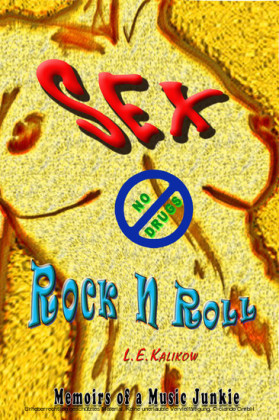Sex, No Drugs & Rock'n'roll