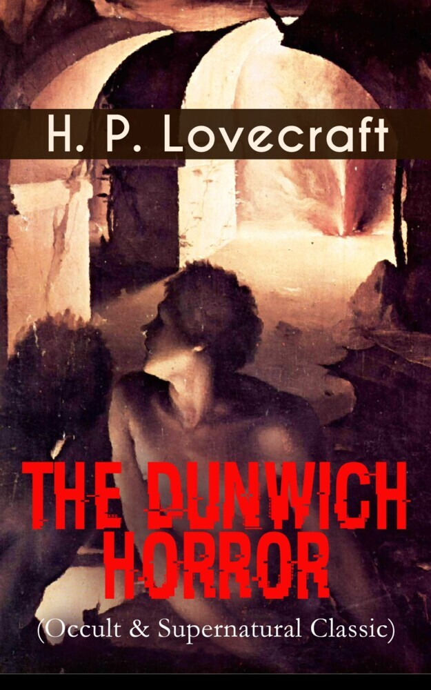 THE DUNWICH HORROR (Occult & Supernatural Classic) main product photo