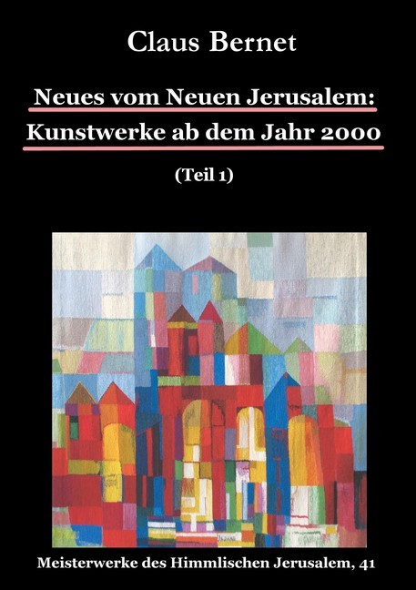 Neues vom Neuen Jerusalem: Kunstwerke ab dem Jahr 2000 (Teil 1) main product photo