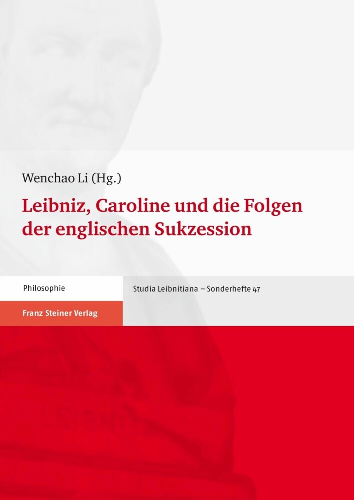 Leibniz, Caroline und die Folgen der englischen Sukzession main product photo
