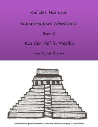 Kai der Hai und Supertroopers Abenteuer Band 5