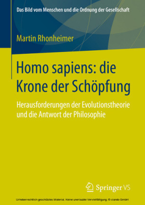 Homo sapiens: die Krone der Schöpfung