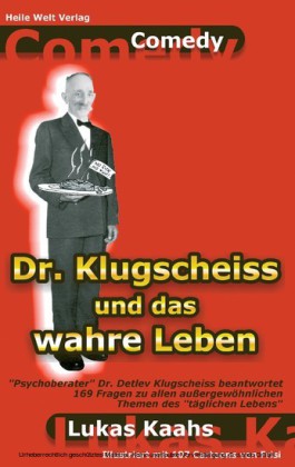 Dr. Klugscheiss und das wahre Leben