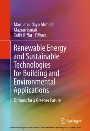 Renewable Energy and Sustainable Technologies for Building and Environmental Applications