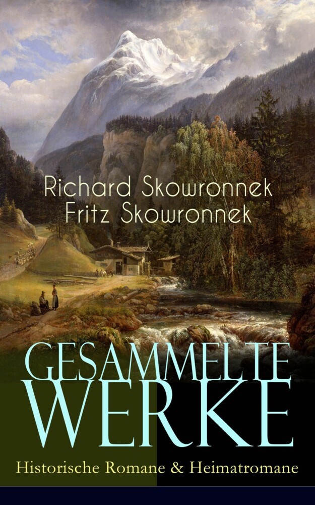 Gesammelte Werke: Historische Romane & Heimatromane main product photo
