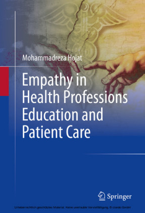 Empathy in Health Professions Education and Patient Care