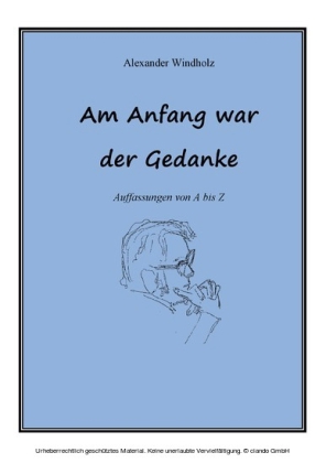 Am Anfang war der Gedanke