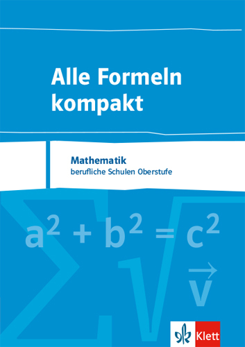 Alle Formeln kompakt. Mathematik Berufliche Schulen Oberstufe main product photo