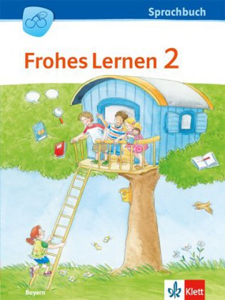 Frohes Lernen Sprachbuch 2. Ausgabe Bayern