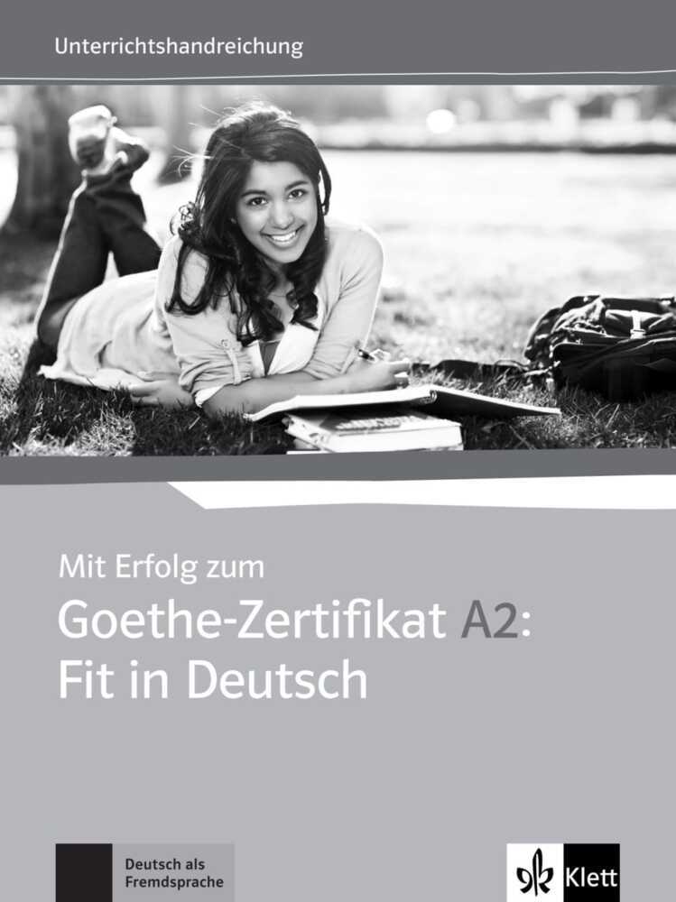 Mit Erfolg zum Goethe-Zertifikat A2: Fit in Deutsch - Lehrerhandbuch mit 2 Audio-CDs main product photo