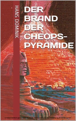 Der Brand der Cheopspyramide