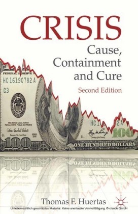 Crisis: Cause, Containment and Cure