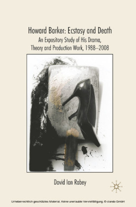 Howard Barker: Ecstasy and Death