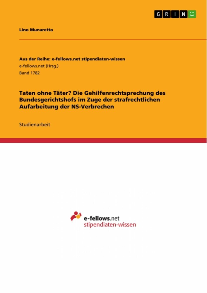 Taten ohne Täter? Die Gehilfenrechtsprechung des Bundesgerichtshofs im Zuge der strafrechtlichen Aufarbeitung der NS-Verbrechen main product photo