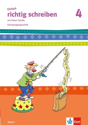 Einfach richtig schreiben 4. Ausgabe Bayern