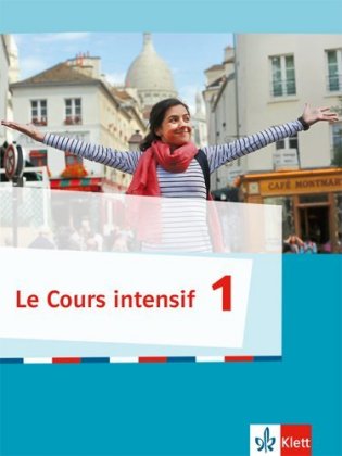 Le Cours intensif, Ausgabe 2016 - Schülerbuch. Bd.1