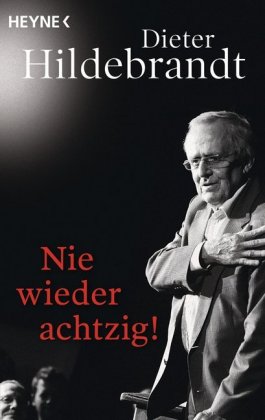 Nie wieder achtzig!
