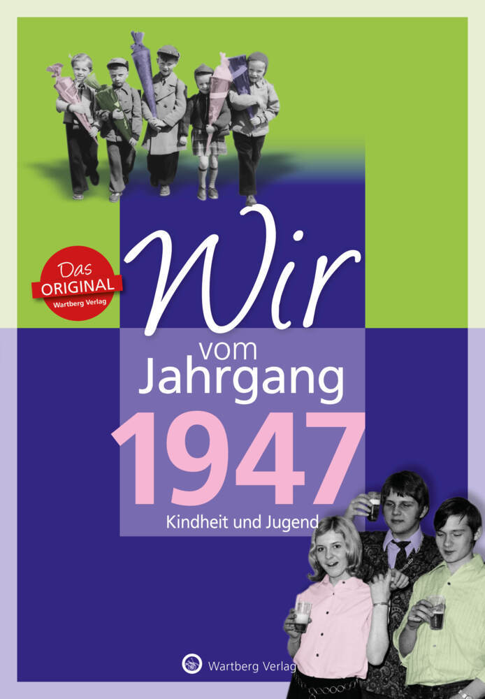 Wir vom Jahrgang 1947 - Kindheit und Jugend main product photo