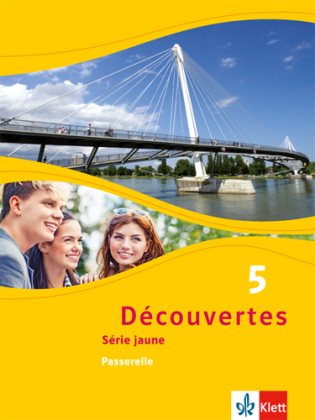 Découvertes. Série jaune (ab Klasse 6). Ausgabe ab 2012 - Schülerbuch, Passerelle. Bd.5