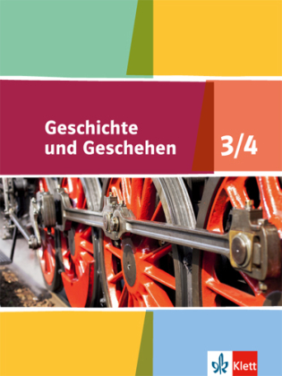 Geschichte und Geschehen 3/4. Ausgabe Niedersachsen, Bremen Gymnasium