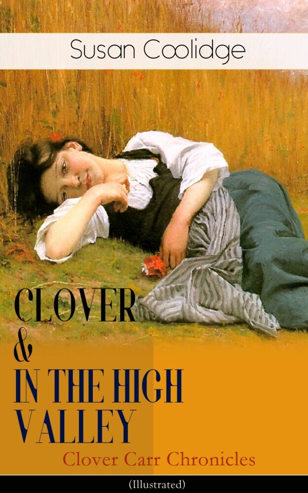 CLOVER & IN THE HIGH VALLEY (Clover Carr Chronicles) - Illustrated main product photo