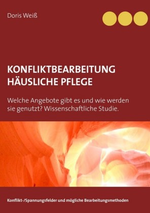 Konflitkbearbeitung häusliche Pflege