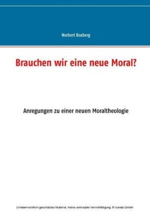 Brauchen wir eine neue Moral?