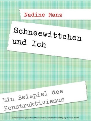Schneewittchen und Ich