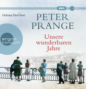 Unsere wunderbaren Jahre, 2 Audio-CD, 2 MP3