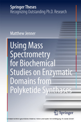 Using Mass Spectrometry for Biochemical Studies on Enzymatic Domains from Polyketide Synthases