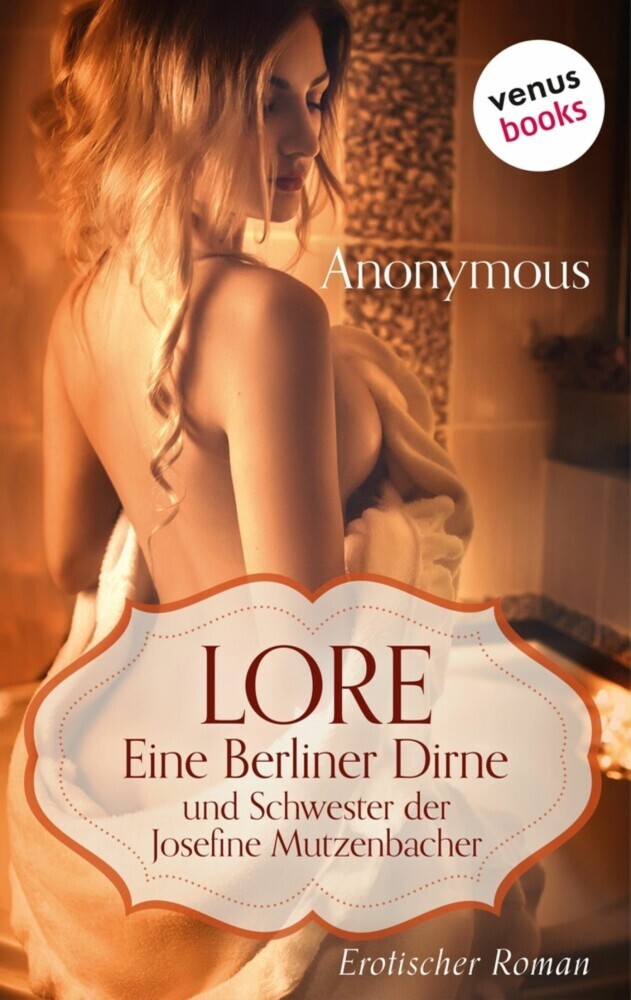 Lore. Eine Berliner Dirne und Schwester der Josefine Mutzenbacher main product photo