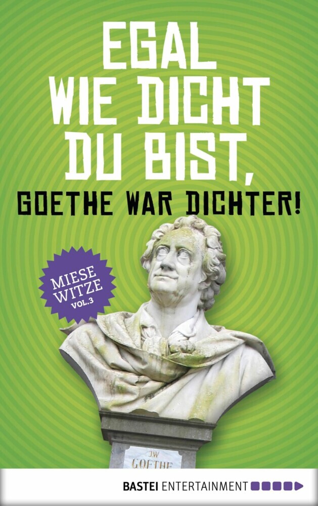 Egal wie dicht du bist, Goethe war Dichter! main product photo
