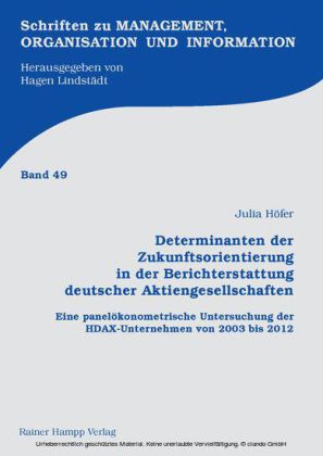 Determinanten der Zukunftsorientierung in der Berichterstattung deutscher Aktiengesellschaften