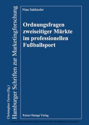 Ordnungsfragen zweiseitiger Märkte im professionellen Fußballsport