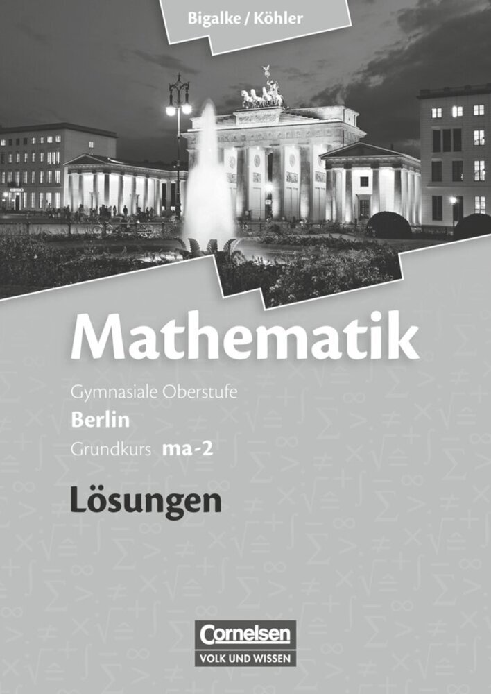 Bigalke/Köhler: Mathematik - Berlin - Ausgabe 2010 - Grundkurs 2. Halbjahr main product photo