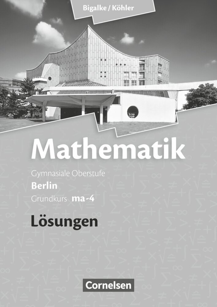 Bigalke/Köhler: Mathematik - Berlin - Ausgabe 2010 - Grundkurs 4. Halbjahr main product photo
