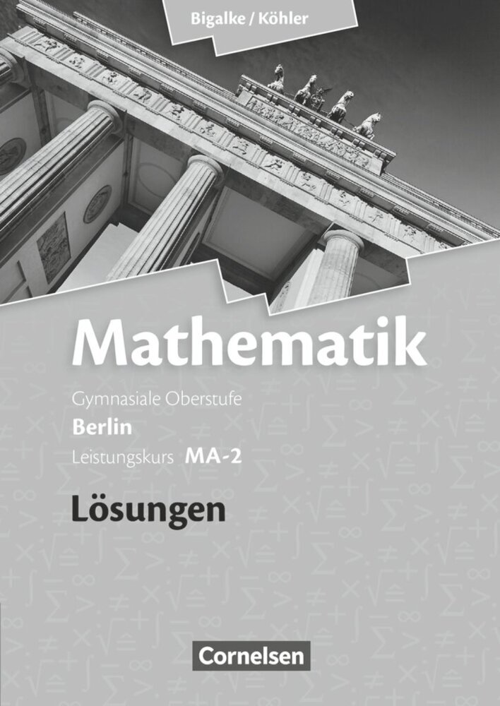 Bigalke/Köhler: Mathematik - Berlin - Ausgabe 2010 - Leistungskurs 2. Halbjahr main product photo