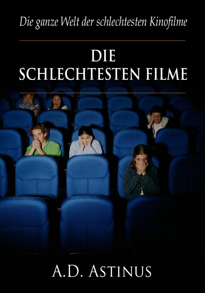 Die neun schlechtesten Filme der Kinogeschichte main product photo