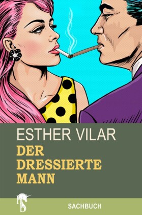 Der dressierte Mann