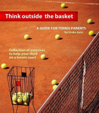 Think Outside the Basket: A Guide for Tennis Parents