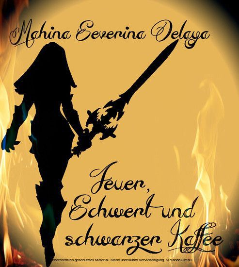 Feuer, Schwert und schwarzer Kaffee main product photo