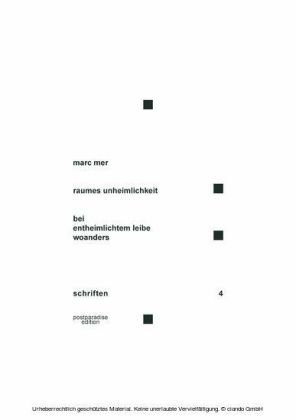 raumes unheimlichkeit - bei entheimlichtem leibe woanders