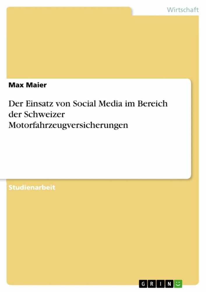 Der Einsatz von Social Media im Bereich der Schweizer Motorfahrzeugversicherungen main product photo