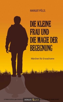 Die kleine Frau und die Magie der Begegnung