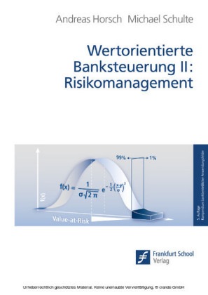 Wertorientierte Banksteuerung II: Risikomanagement