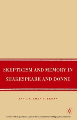 Skepticism and Memory in Shakespeare and Donne