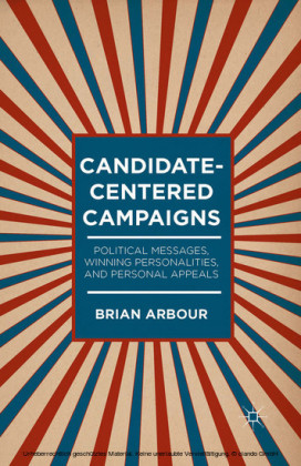 Candidate-Centered Campaigns