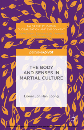 The Body and Senses in Martial Culture