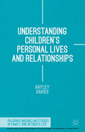 Understanding Children's Personal Lives and Relationships