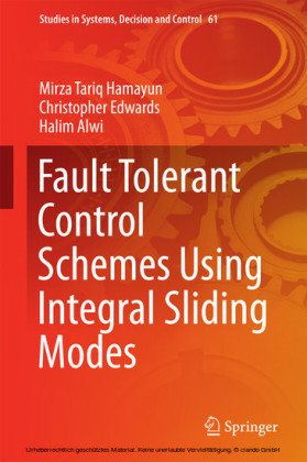 Fault Tolerant Control Schemes Using Integral Sliding Modes
